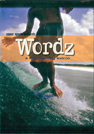 WORDZ: a longboarding lexicon